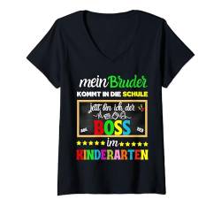 Damen My Brother Comes to School Now I'm the Boss T-Shirt mit V-Ausschnitt von Einschulung Bruder Schwester Kindergartenabschluss