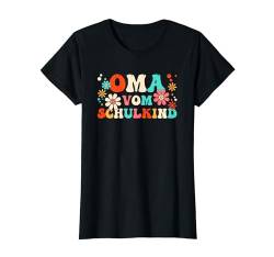 Oma vom Schulkind 1. Klasse Schulstart Einschulung T-Shirt von Einschulung Familien Gruppenshirt