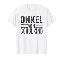 Onkel vom Schulkind 1. Klasse Schulstart Einschulung T-Shirt von Einschulung Familien Gruppenshirt