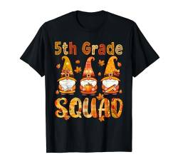 5th Grade Squad Three Gnomes Teachers Students Thanksgiving T-Shirt von Elementary School Thanksgiving Costume