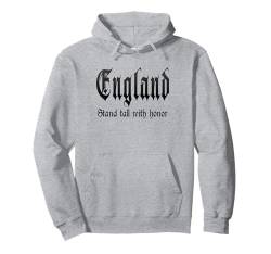 "Stand tall with honor" England, stolzes England Pullover Hoodie von England Fans