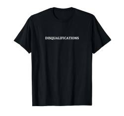 DISQUALIFICATIONS Englisches Wort Bekleidung T-Shirt von Every Work Apparel