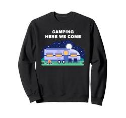 Family Camping Vacation Trip – Camping Here We Come Sweatshirt von Family Camping & Adventures Outdoors