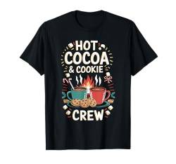 Christmas Hot Cocoa Cookie Crew Family Squad Cute Merry Xmas T-Shirt von Family Christmas Ideas for Men Women Kids Gifts