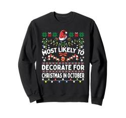 Am wahrscheinlichsten zu dekorieren für Weihnachten Oktober Lustige Familie Sweatshirt von Family Fun Matching Christmas Outfits