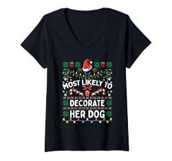 Damen Am wahrscheinlichsten schmückt ihr Hund Weihnachten passende Familie T-Shirt mit V-Ausschnitt von Family Fun Matching Christmas Outfits