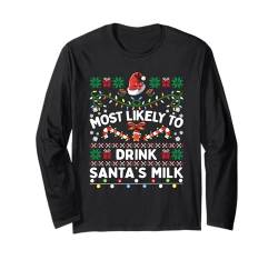 Trinkt am ehesten die Milch des Weihnachtsmanns Lustige Weihnachtsfamilie Langarmshirt von Family Fun Matching Christmas Outfits