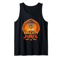 Naughty Costume Turkey Thanksgiving Fall Funny Parties Tank Top von Family Lover Thanksgiving Costume