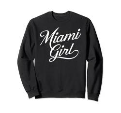 Miami Mädchen Fort Lauderdale Florida Palm Beach Frau 305 786 Sweatshirt von Fantastic Florida Apaprel