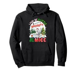 I May Be Little Naughty But Still Nice Xmas Goat Owner Pullover Hoodie von Farmer Christmas Costume