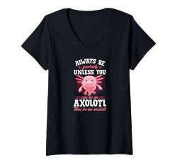 Damen Sei immer du selbst, es sei denn, du kannst ein Axolotl sein T-Shirt mit V-Ausschnitt von Favorite Animal Wholesome Pet Axolotl Lover Merch