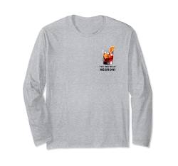 "You Had Me At Negroni" – Offizieller Cocktail-Liebhaber-Fan Langarmshirt von Favorite Cocktail Beach Summer Party gift idea