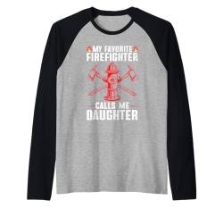 My Favorite Firefighter Calls Me Daughter Firereman Raglan von Firefighter Family Apparel for Daughters