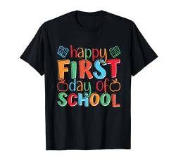 Alles Gute zum ersten Schultag Zurück zur Schule Lehrer Mädchen Jungen T-Shirt von First Day of School Back to School Apparel Co.