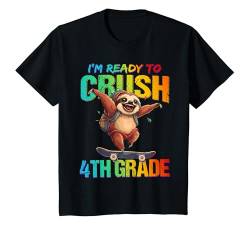 Kinder Crush Fourth 4th Grade Back To School Sloth Skateboarding T-Shirt von First Day of School T-Shirt Back to School Gifts