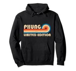 PHUNG First Name Funny Retro Vintage Birthday Pullover Hoodie von First Name Cool Given Name Gift Ideas