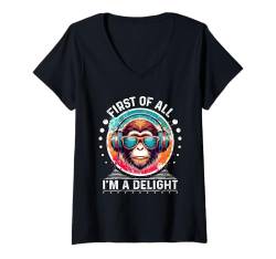 Damen First Of All I m a Delight T-Shirt DJ Monkey Shirt sarkastisch T-Shirt mit V-Ausschnitt von First Of All I m a Delight Tshirt Sarcastic Monkey