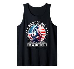 First Of All I m a Delight T-Shirt Werwolf Shirt sarkastisch Tank Top von First Of All I m a Delight Tshirt Sarcastic Wolf