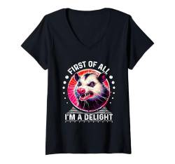 Damen First Of All I'm A Delight Sarcastic Angry Opossum Opossum T-Shirt mit V-Ausschnitt von First Of All Im a Delight Tshirt Sarcastic Opossum