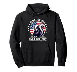 Retro First Of All I'm A Delight Lustiges Wütender Stinktier Pullover Hoodie von First Of All Im a Delight Tshirt Sarcastic Skunk