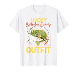 Lucky Birthday Fishing Outfit Funny Birthday Fishing T-Shirt von Fischer Geschenke Für Angler Geburtstag Männer