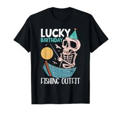 Lucky Birthday Fishing Outfit Funny Birthday Fishing T-Shirt von Fischer Geschenke Für Angler Geburtstag Männer