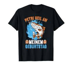 Petri Heil An Meinem Geburtstag Geburtstag Angel T-Shirt von Fischer Geschenke Für Angler Geburtstag Männer