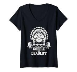 Damen Lustiges Thanksgiving Truthahn Gobble und Kreuzheben Gym Workout T-Shirt mit V-Ausschnitt von Fitness Training Bodybuilding Men Women Tees Gifts