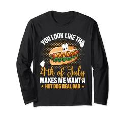 You Look Like The 4th Of July For Men Women Hot Dog Funny Langarmshirt von Flo Design 4th Of July Outfits