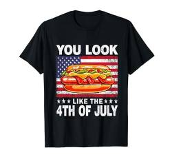 You Look Like The 4th Of July For Men Women Hot Dog Funny T-Shirt von Flo Design 4th Of July Outfits