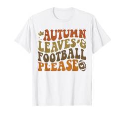 Autumn Leaves and Football Please Pumpkin Season Fall Season T-Shirt von Flo Design Fall Season