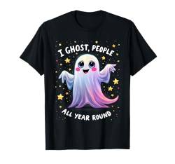 I Ghost People All Year Round Funny Halloween Ghosts T-Shirt von Flo Design Halloween