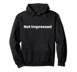 Nicht beeindruckt Pullover Hoodie von Fontastic Fun