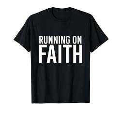 läuft im Glauben T-Shirt von Fontastic Fun