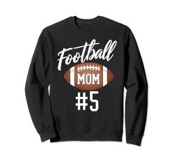 Fußball Mama #5 Lustiges Mutter Frau Touchdown Mädchen Sohn Spiel Sweatshirt von Football Mom Love Apparel