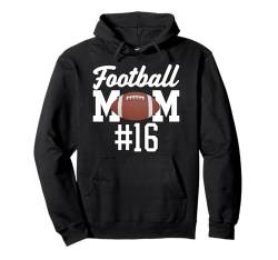 Fußball Mama #16 Lustiges Mutter Frau Touchdown Mädchen Sohn Spiel Pullover Hoodie von Football Mom Touchdown Tees