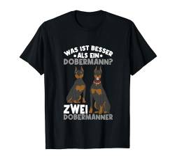 Was Ist Besser Als Ein Dobermann Zwei Dobermänner T-Shirt von Frau Zubehör Geschenk Neuer Hund Besitzer Mann