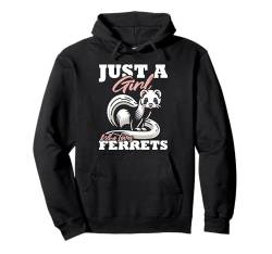 Frettchen Exotisches Haustier Just A Girl Who Loves Ferrets Pullover Hoodie von Frettchen Säugetier Outfit für Männer Frauen