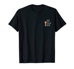 Bier Digga Bier Party Saufen Alkohol Malle T-Shirt von Freunde des Biers