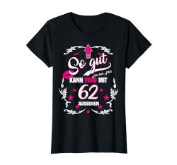 62 Geburtstag Frau Geschenk lustig 62 Jahre T-Shirt von FunShirtDealer