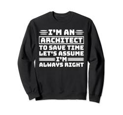 Lustige Architektenkunst für Männer Frauen zukünftige Architekturliebhaber Sweatshirt von Funny Architect Gift Architecture