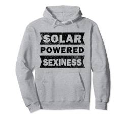 Solarbetriebene Sexiness – haarlose Männer, lustige Glatze Pullover Hoodie von Funny Bald Shirts for Men