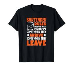 Funny Barkender Rules Everyone Makes Me Happy T-Shirt von Funny Bartender Bartending Apparel & Gifts