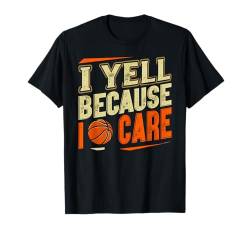 Basketballspieler Zitat Basketball Liebhaber Lustiger Basketball T-Shirt von Funny Basketball Gift Stuff Outfits Men Women Kids