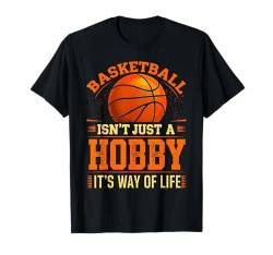 Basketballspieler Zitat Basketball Liebhaber Lustiger Basketball T-Shirt von Funny Basketball Gift Stuff Outfits Men Women Kids