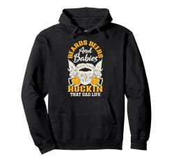 Bearded Beers And Babies Rockin Dad Life Lustiger bärtiger Vater Pullover Hoodie von Funny Beard Lover Quotes Apparel & Gifts