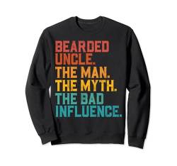 Bärtiger Onkel Der Mann Der Mythos Der schlechte Einfluss Bärtig Sweatshirt von Funny Bearded Uncle Humor Apparel