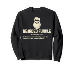 Bearded Funkle Definition Funny Bearded Onkel Bart Sweatshirt von Funny Bearded Uncle Humor Apparel