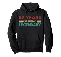 82. Geburtstag 82 Years Of Being Legendary Funny Birthday Pullover Hoodie von Funny Birthday