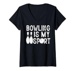 Damen Bowling Is Sport - Bowler Bowling Ball Lustiges Bowling T-Shirt mit V-Ausschnitt von Funny Bowling Gift for Men & Women